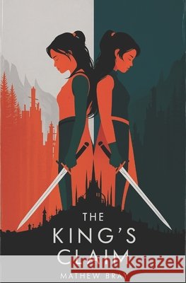 The King's Claim Bray, Mathew 9798263656171