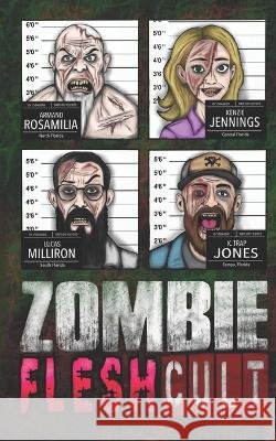 Zombie Flesh Cult Jennings, Kenzie, Milliron, Lucas, Jones, K. Trap 9798263792008