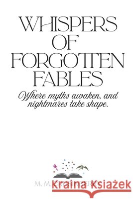 Whispers of Forgotten Fables Crusinberry, M. M. 9798264200731 Independently Published