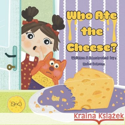 Who Ate the Cheese? Saleem, Ruba 9798264479298