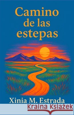 Camino de las estepas de Bohemia, Luces, Estrada, Xinia Marie 9798264509605