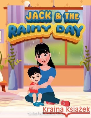 Jack and The Rainy Day Chua, Genevieve 9798264687853