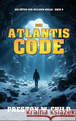 Der Atlantis Code Child, Preston William 9798264864223