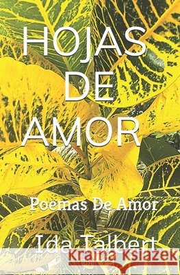 Hojas De Amor: Poemas De Amor Talbert, Ida 9798265081360