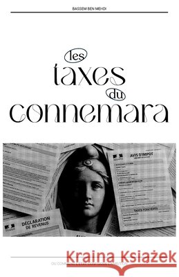 Les taxes du Connemara: Comment l'État confisque l'ambition Ben Mehdi, Bassem 9798265255341