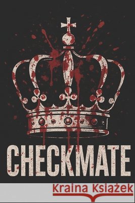 Checkmate: The Game Begins! Chowdhury, Aymaan 9798265627612