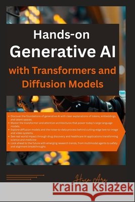Hands-on Generative AI with Transformers and Diffusion Models Ara, Husn 9798265756282