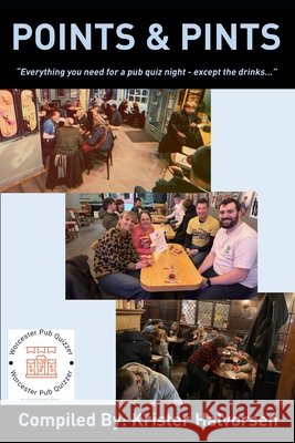 Points & Pints: A Book of Surprising & Interesting Pub Trivia Halvorsen, Krister 9798265989444 Independently Published