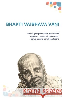 Bhakti Vaibhava VĀṆĪ Santos Hernández, Jesús Eduardo 9798266318335