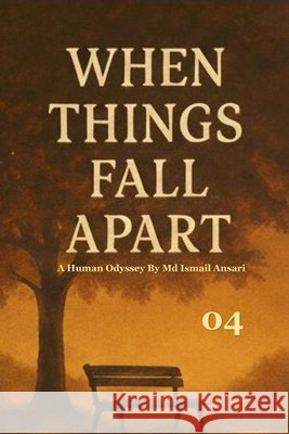 When Things Fall Apart Ansari, Ismail 9798266344907 Independently Published