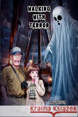 Walking With Terror Gittus, John F. 9798266404946