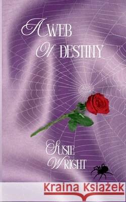 A Web of Destiny Wright, Susie 9798266434615