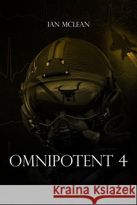 Omnipotent 4 McLean, Ian 9798266537644