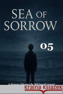 Sea Of Sorrow Ansari, Ismail 9798266754874 Independently Published