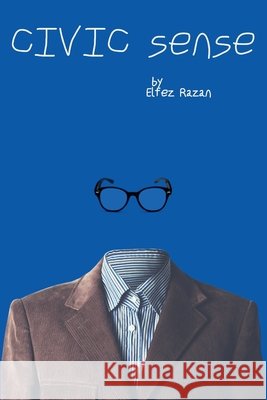 Civic sense: Guide to Civic Sense and Community Responsibility Razan, Elfez 9798266841925 Independently Published