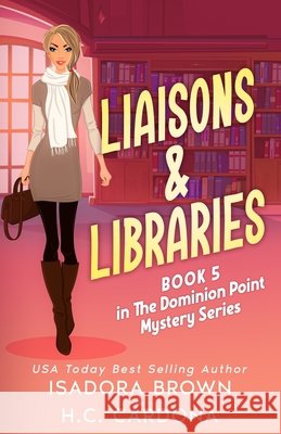 Liaisons & Libraries Cardona, H. C., Brown, Isadora 9798266861299 Independently Published