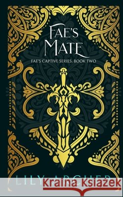 Fae's Mate Archer, Lily 9798266871328