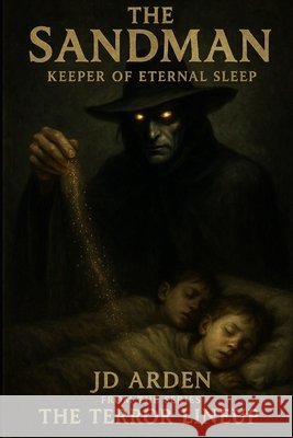 The Sandman: Keeper of eternal sleep Arden, Jd 9798266879973
