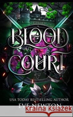 Blood Court: A Dark Paranormal Reverse Harem Newton, Eve 9798267042567