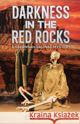 DARKNESS in the RED ROCKS: A Savannah Salinas Mystery Graul, Cw 9798267265614