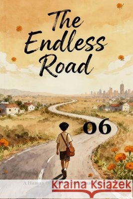 The Endless Road Ansari, Ismail 9798267265805