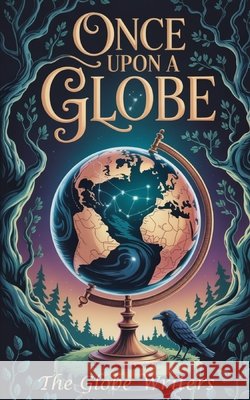 Once Upon A Globe Owen-Kendall, Gemma, Ambridge, Ants, Allan, Shaun 9798267561853
