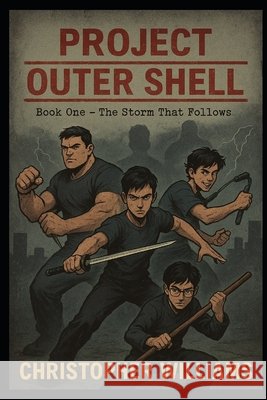 Project Outer Shell Williams, Christopher 9798267918510 Independently Published