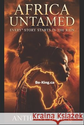 Africa Untamed Black, Anthony 9798268423006 Independently Published
