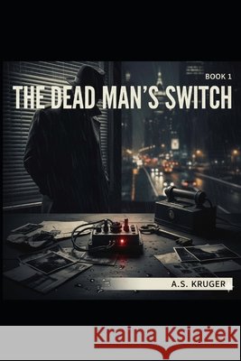 The Dead man's Switch Kruger, As 9798268545685