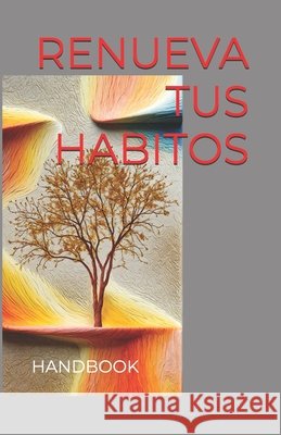 Renueva Tus Hábitos Díaz, Juan Carlos 9798268576696
