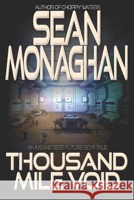 Thousand Mile Void Monaghan, Sean 9798268615234
