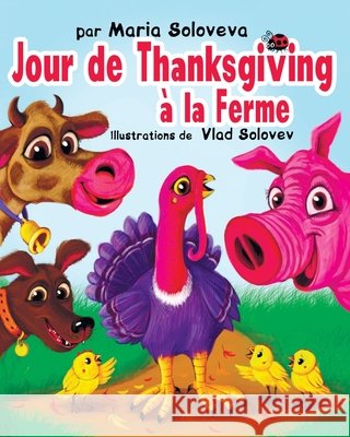 Jour de Thanksgiving à la Ferme Solovev, Vlad, Soloveva, Maria 9798269407807
