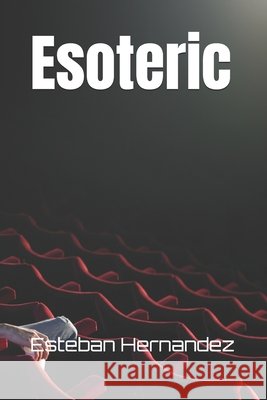 Esoteric Hernandez Ny, Esteban 9798269602196