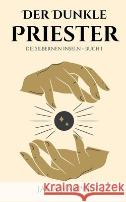 Der Dunkle Priester Harper, Jana 9798269720968