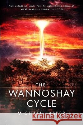 The Wannoshay Cycle Jasper, Michael 9798269808512