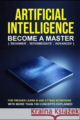 Artificial Intelligence: Next Future Human Evolution Kesarwani, Shikha 9798270088682