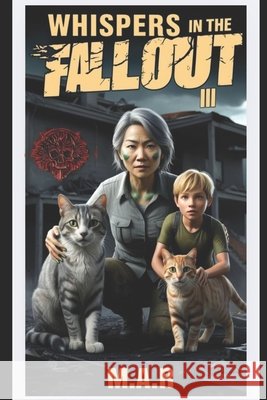 Whispers in the Fallout: III R, M. A. 9798270422400 Independently Published