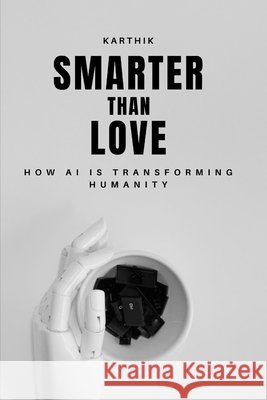 Smarter than Love V, Karthik 9798270512569