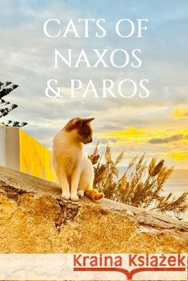 Cats of Naxos & Paros Tuong, Betty 9798270536268