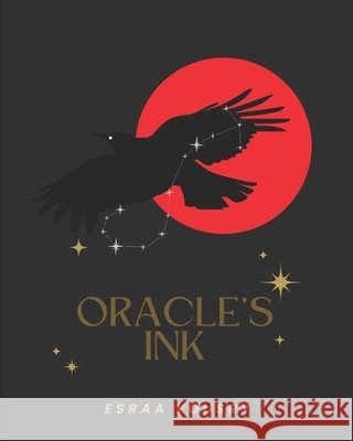 Oracle's Ink Yousry, Esraa 9798270726218