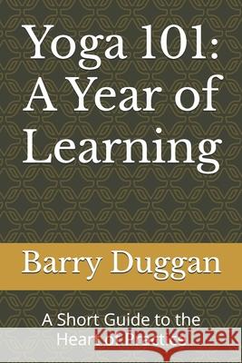 Yoga 101 Barry Duggan 9798270865030