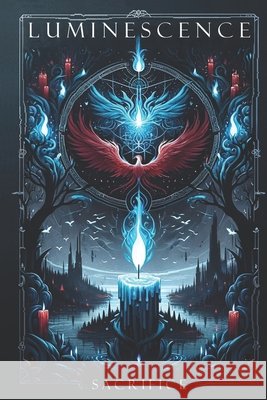 Luminescence: Sacrifice Doria Medina Gomez, Mario Alejandro 9798271131202