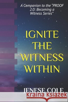 Ignite the Witness Within: A Companion to the 