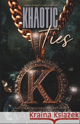 Khaotic Ties Tacarra 9798271265921 Independently Published