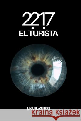 2217: : El Turista Aguirre Jiménez, Miguel 9798271307348