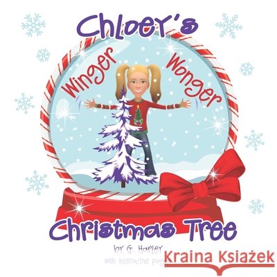 Chloey's Winger Wonger Christmas Tree Harley, G. 9798271881107