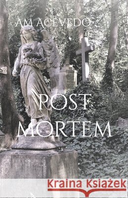 post mortem Acevedo, Am 9798271890154