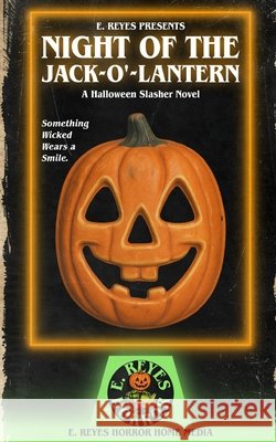 Night of the Jack-O'-Lantern: Retro VHS Cover Edition Reyes 9798272191564