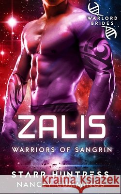 Zalis: Warlord Brides Huntress, Starr, Cummings, Nancey 9798272306791 Independently Published