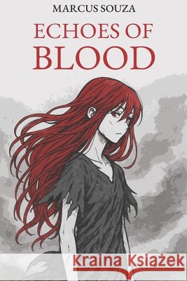 Echoes of Blood Souza, Marcus 9798272315410
